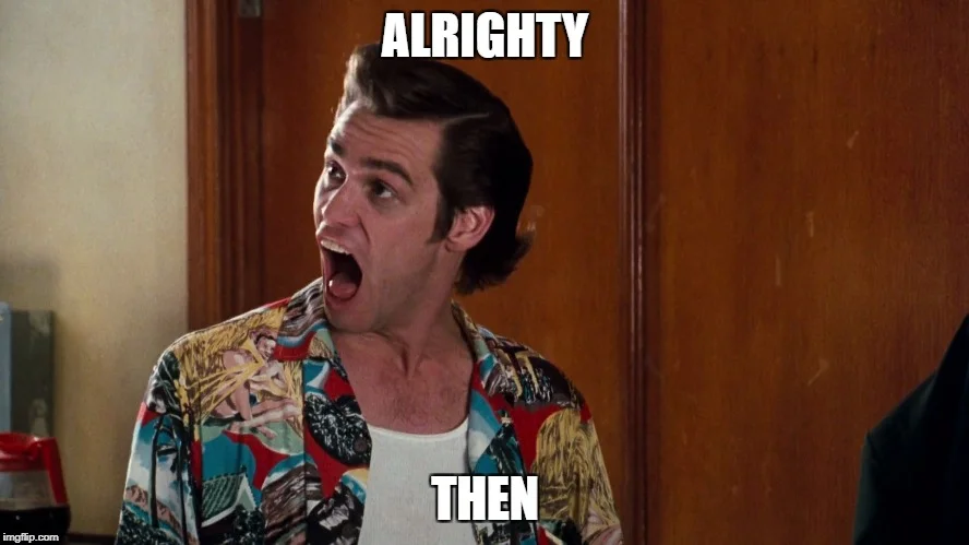 alrightythen.webp