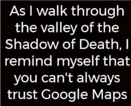 do-not-trust-google-maps-jpg.webp