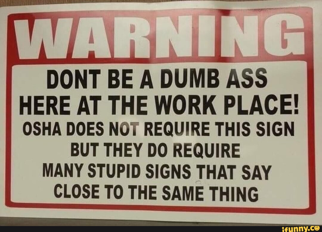 Dont be a Dumb Ass at Work - t.jpg
