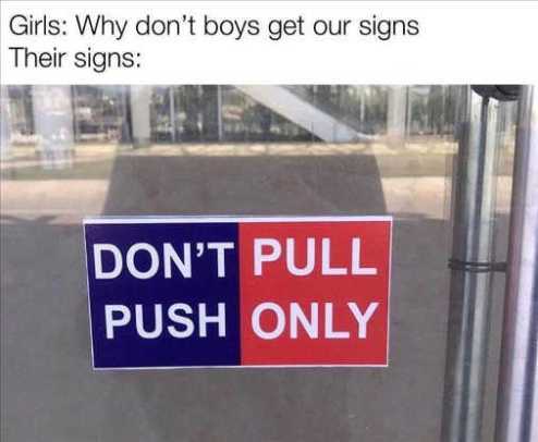 girls-boys-dont-get-our-signs-dont-push-pull-only.jpg