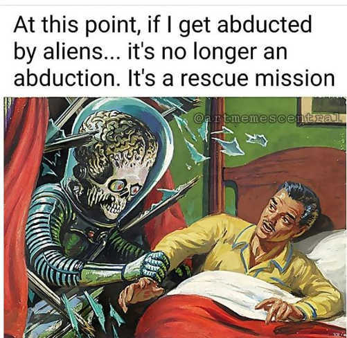 if-i-get-abducted-aliens-rescue-mission.jpg