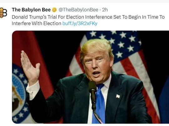 babylon bee trump trial election interference set in time for election interference