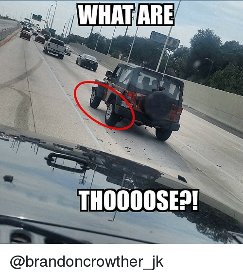 Lets see your best Jeep memes | Page 3 | Jeep Wrangler TJ Forum