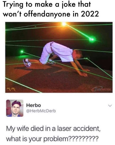 joke-2022-died-laser-accident-offended.jpg