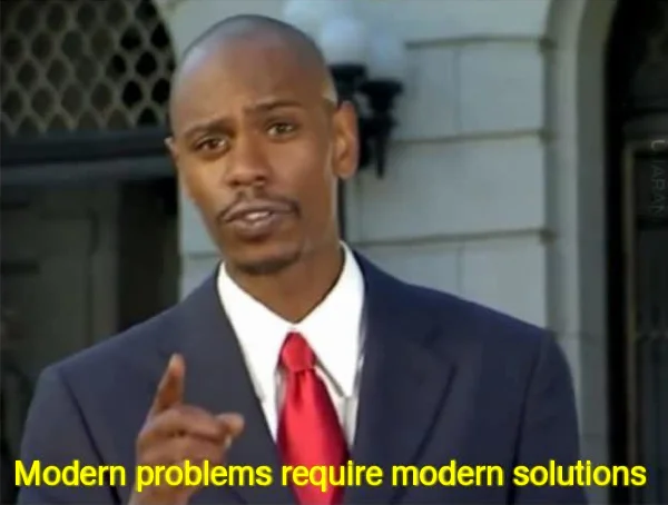 Modern_Problems_Require_Modern_Solutions.webp
