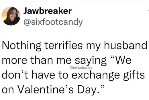 -nothing-terrifies-husband-no-gifts-valentines-day.jpg