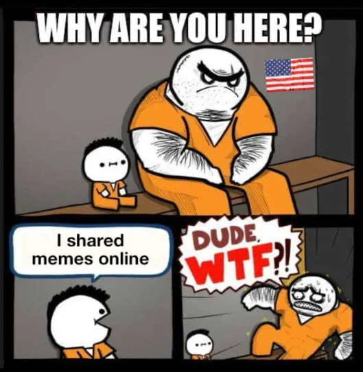 prisoner in for sharing memes scared wtf