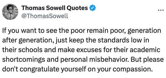 x poor remain generations low standards compassion sowell