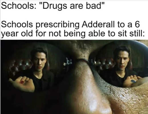schools-drugs-are-bad-sit-still-adderall.jpg