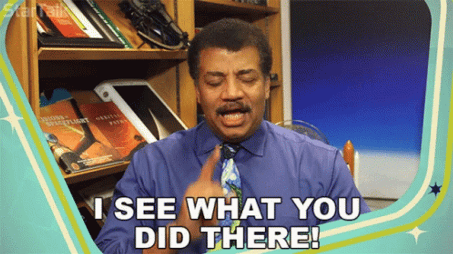 see-what-you-did-there-neil-tyson-go4uq8rw8whz9fyp.gif