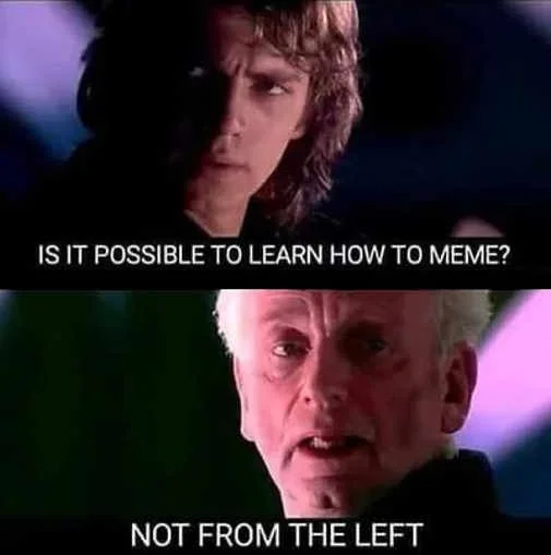 sith possible learn to meme not from left