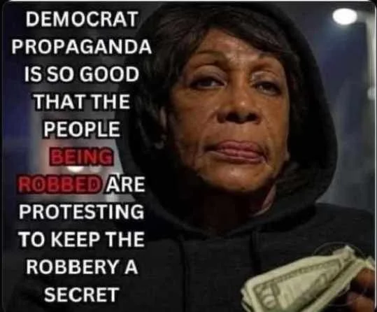 message democrat propaganda so good people being robbed protesting keep secret