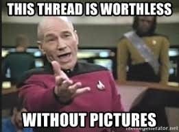 this_thread_is_worthless_without_pics.jpg