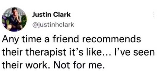 tweet-friend-recommends-therapist-not-for-me-work.jpg