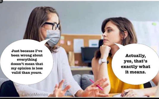 woman mask wrong about everything opinion less valid exactly